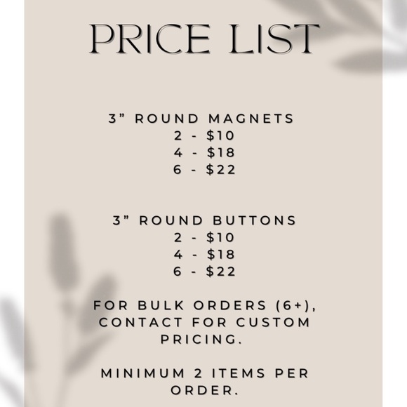 Custom Magnets or Buttons 3” (2-$10 • 4-$18 • 6-$22) ~ 6+ Custom Pricing - Picture 6 of 11